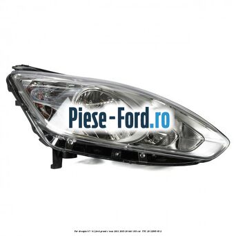 Far dreapta H7/ H1 Ford Grand C-Max 2011-2015 2.0 TDCi 163 cai #E3709699DE